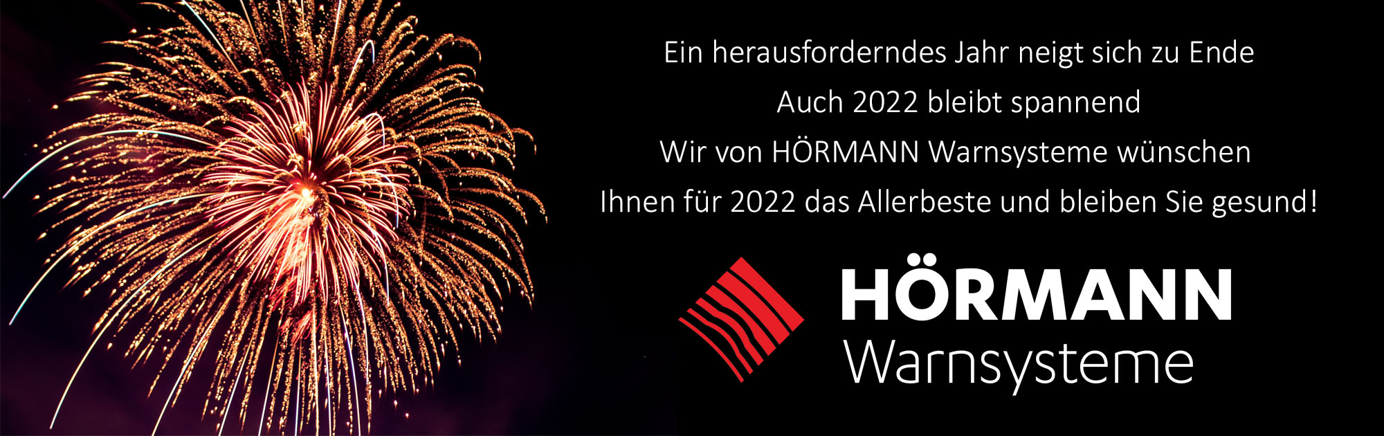 Ein gutes neues Jahr 2022 wünscht HÖRMANN Warnsysteme
