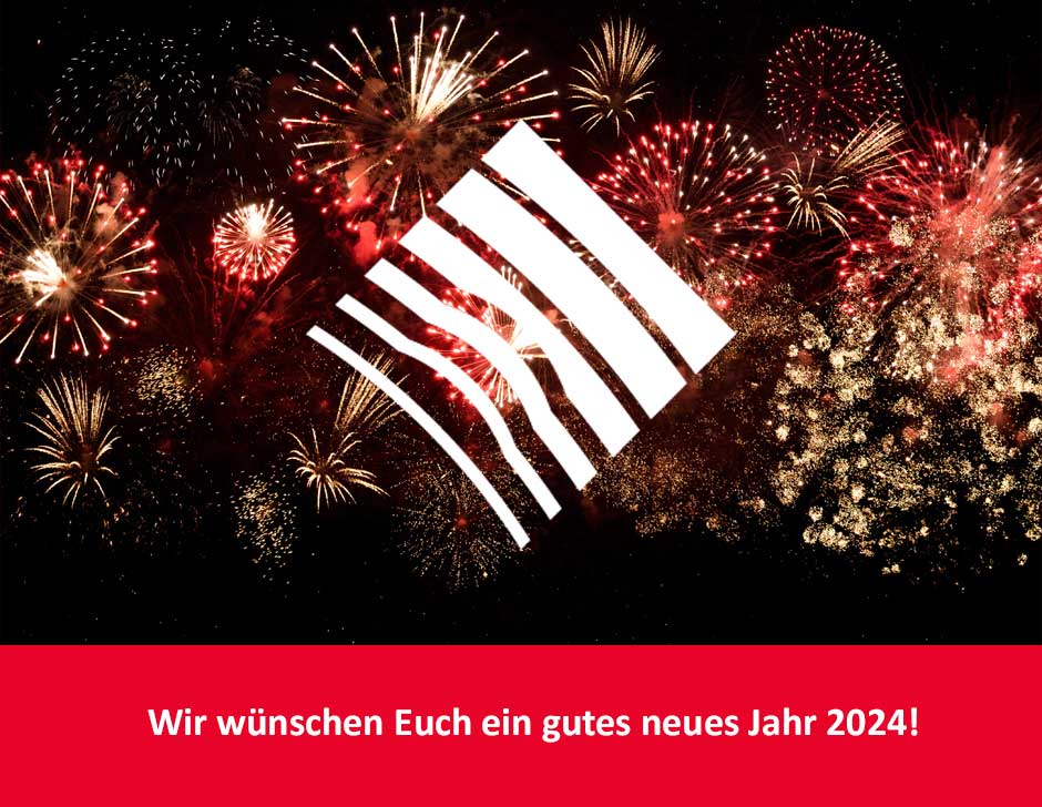 Wir wünschen Ihnen ein gutes neues Jahr 2024!